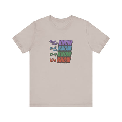 They Don't Know We Know — Friends Retro Tee (Light)
