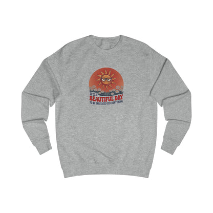 Beautiful Day To Be Irritated by Everything — Retro Sweatshirt (Light)