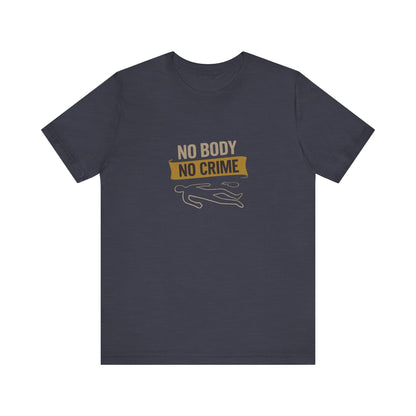 No Body, No Crime — Psych Crime Scene Retro Tee (Dark)