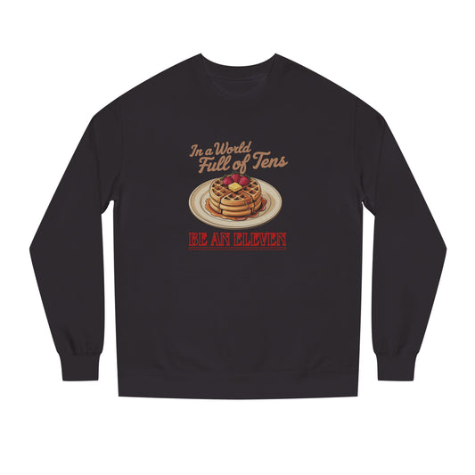 Be an Eleven — Stranger Things Retro Sweatshirt (Dark)