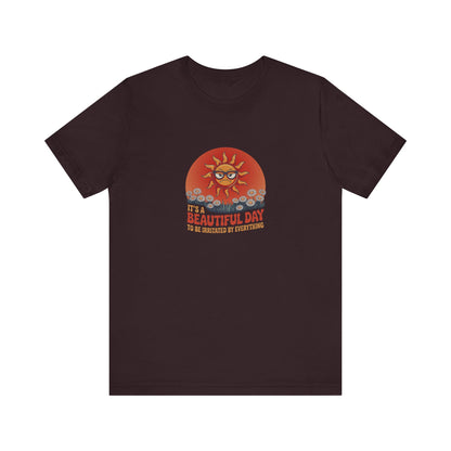 Beautiful Day To Be Irritated by Everything — Retro Tee (Dark)