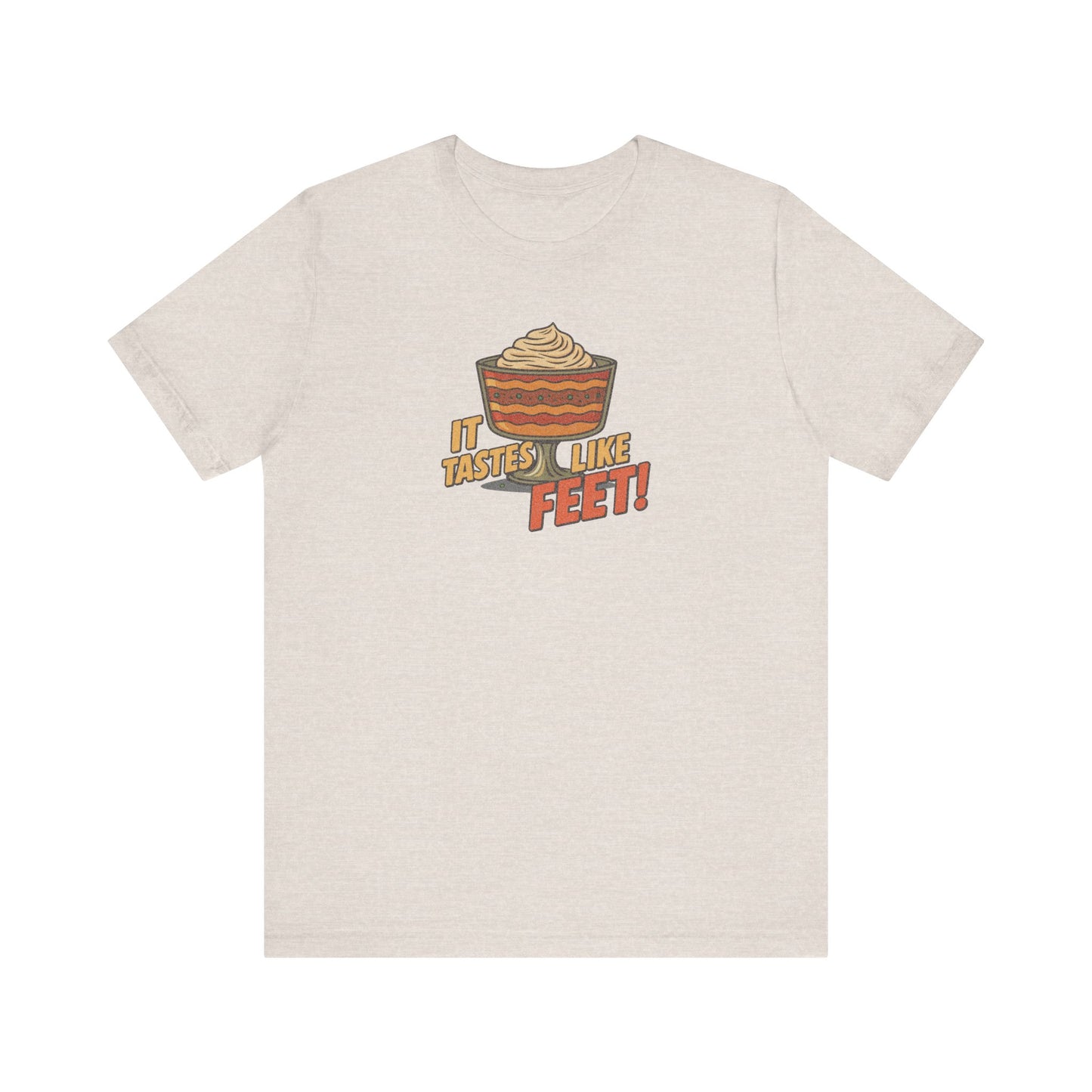 It Tastes Like Feet! — Thanksgiving Trifle Retro Tee (Light)