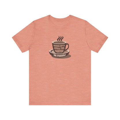 Wake Up and Smell the Coffee, Ya Fossil! — Retro Tee (Light)
