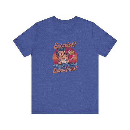 Exercise? I Thought You Said Extra Fries! — Retro Tee (Dark)