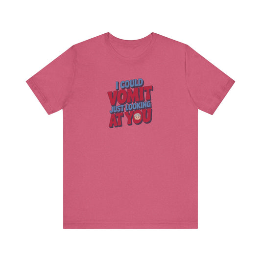 I Could Vomit Just Looking At You — Dorothy Zbornak Retro Tee (Light)