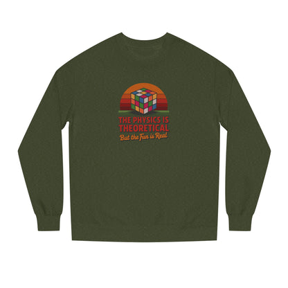 The Physics is Theoretical, But the Fun is Real — Retro Sweatshirt (Dark)