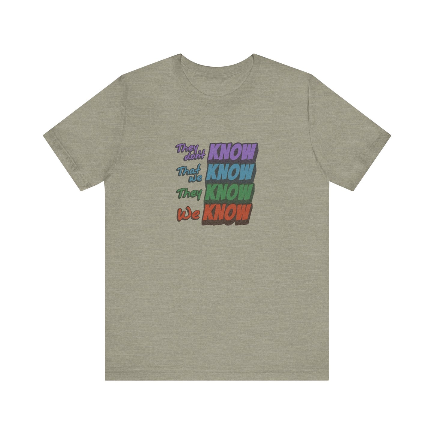 They Don't Know We Know — Friends Retro Tee (Light)