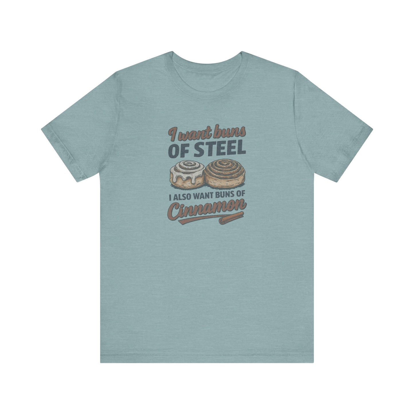 Buns of Steel (and Cinnamon) — Workout Retro Tee (Light)