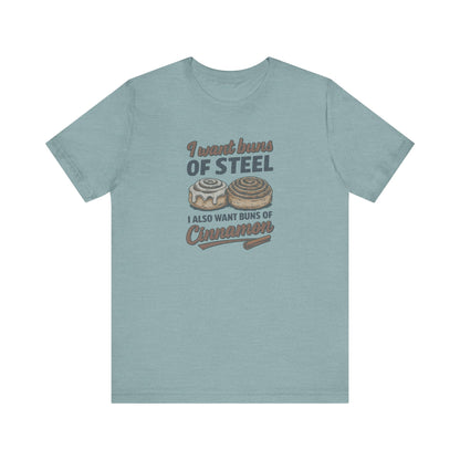 Buns of Steel (and Cinnamon) — Workout Retro Tee (Light)