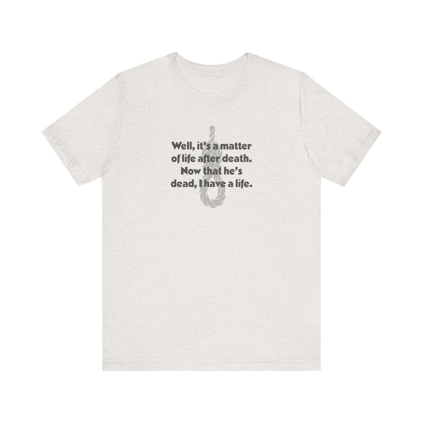 Now That He’s Dead, I Have a Life — Clue Retro Tee (Light)