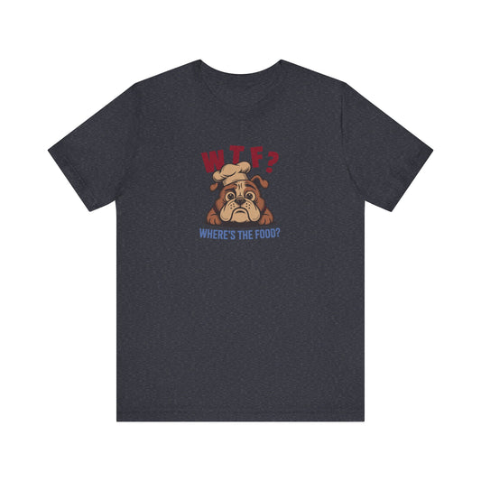 WTF? Where’s the Food? — Bulldog Chef Retro Tee (Dark)
