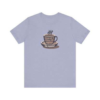 Wake Up and Smell the Coffee, Ya Fossil! — Retro Tee (Light)