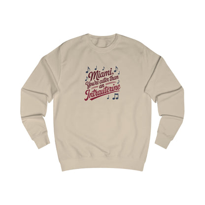 Cuter Than An Intrauterine — Golden Girls Sweatshirt (Light)