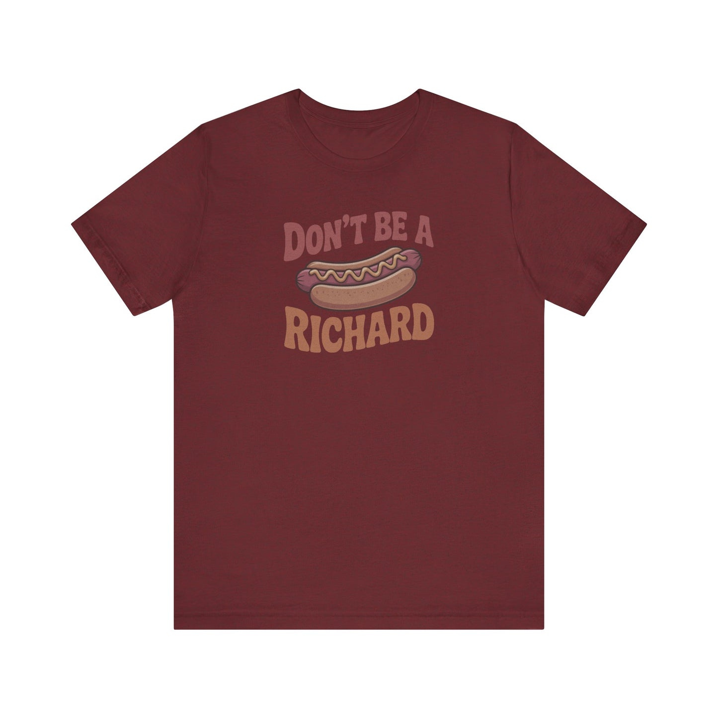 Don’t Be a Richard – Hotdog Roast Retro Tee (Dark)