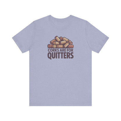 Corks Are For Quitters – Wine Lover Retro Tee (Light)