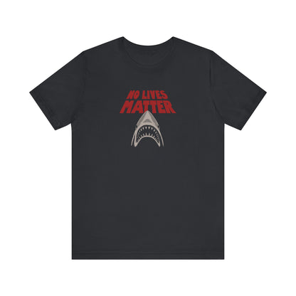 No Lives Matter — Jaws-Inspired Retro Tee (Dark)