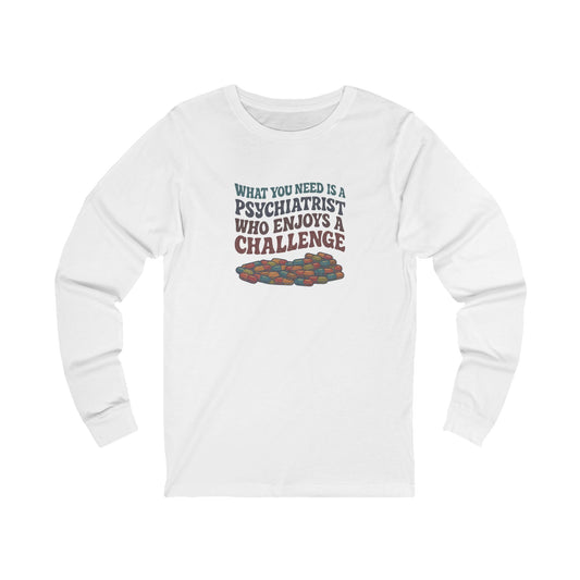 You Need a Psychiatrist — Dorothy Zbornak Retro Long Sleeve (Light)