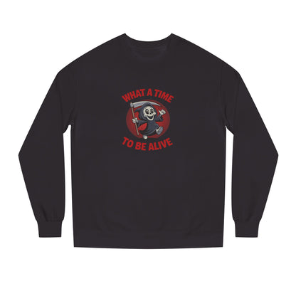 What a Time to Be Alive (Cute) — Lil Reaper Retro Sweatshirt (Dark)
