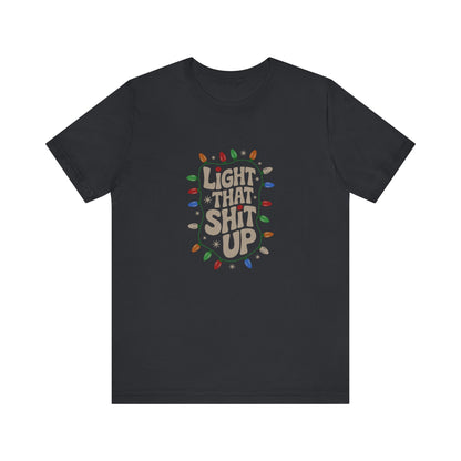 Light That Sh!t Up — Retro Christmas Lights Tee (Dark)