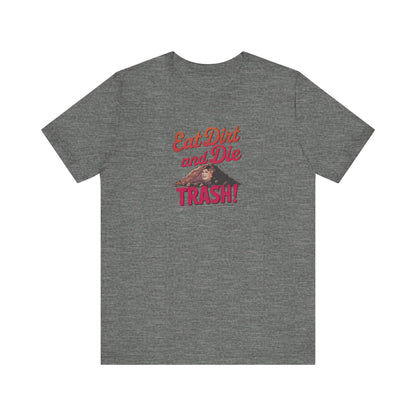 Eat Dirt and Die, Trash! — Blanche Devereaux Retro Tee (Light)