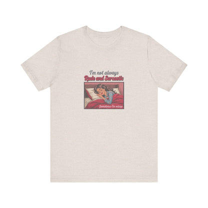 I'm Not Always Rude and Sarcastic — Retro Tee (Light)