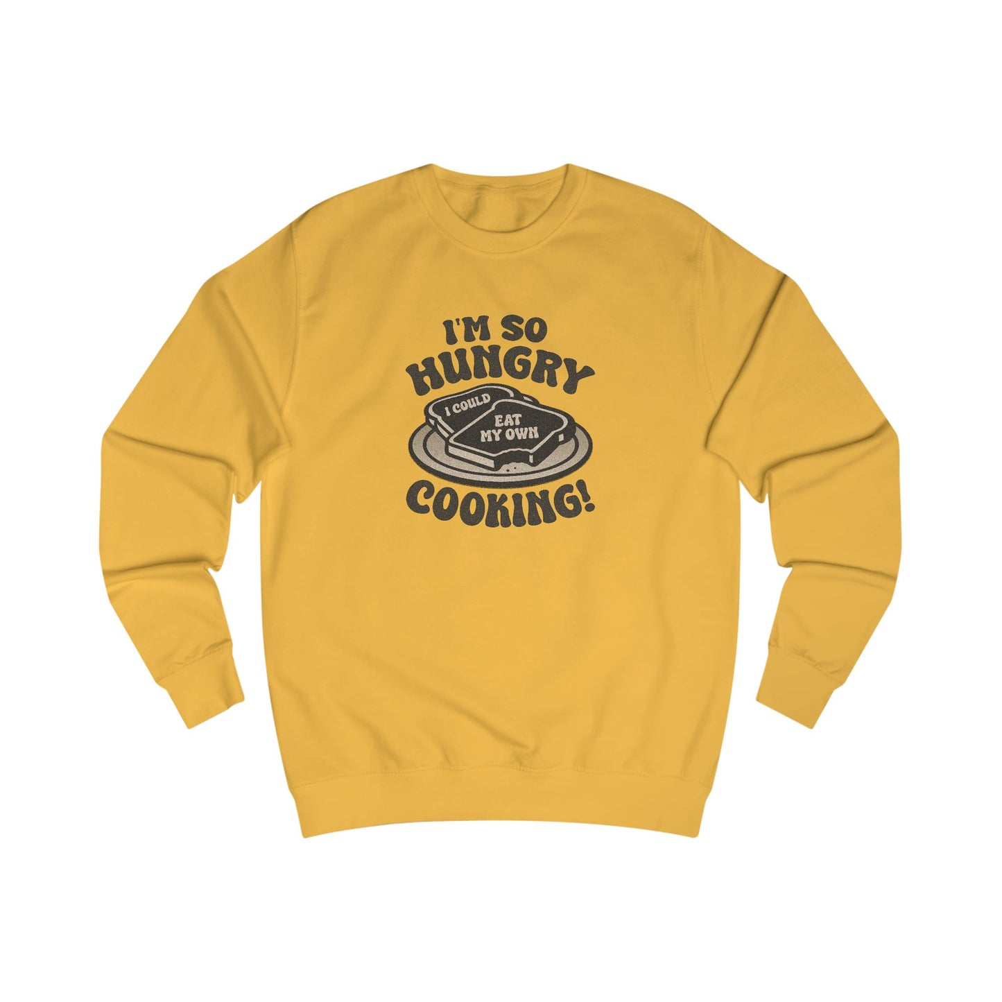 I'm So Hungry, I Could Eat My Own Cooking — Retro Sweatshirt (Light)