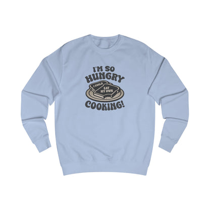 I'm So Hungry, I Could Eat My Own Cooking — Retro Sweatshirt (Light)