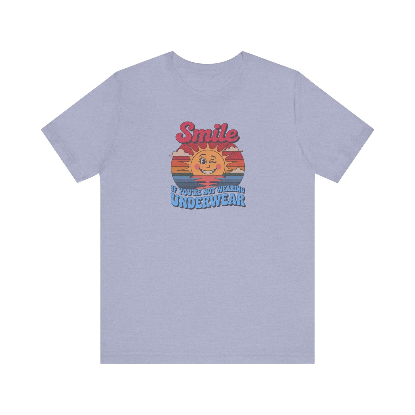 Smile If You’re Not Wearing Underwear — Retro Tee (Light)