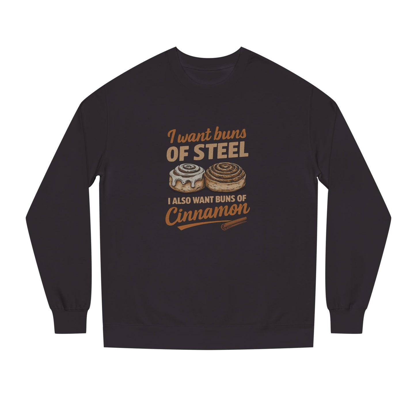 Buns of Steel (and Cinnamon) — Workout Sweatshirt (Dark)