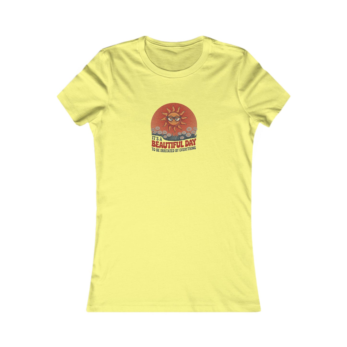 Beautiful Day To Be Irritated by Everything — Retro Women's Tee (Light)
