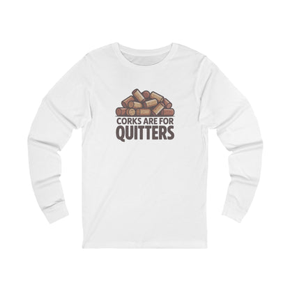 Corks Are For Quitters – Wine Lover Retro Long Sleeve (Light)