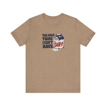 Can’t Have Dairy — Friends Jill Green Retro Tee (Light)