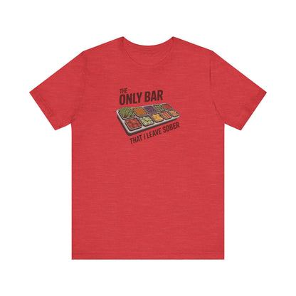 The Only Bar That I Leave Sober – Salad Bar Retro Tee (Light)