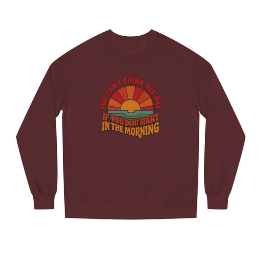 You Can't Drink All Day PSA — Retro Sunrise Sweatshirt (Dark)