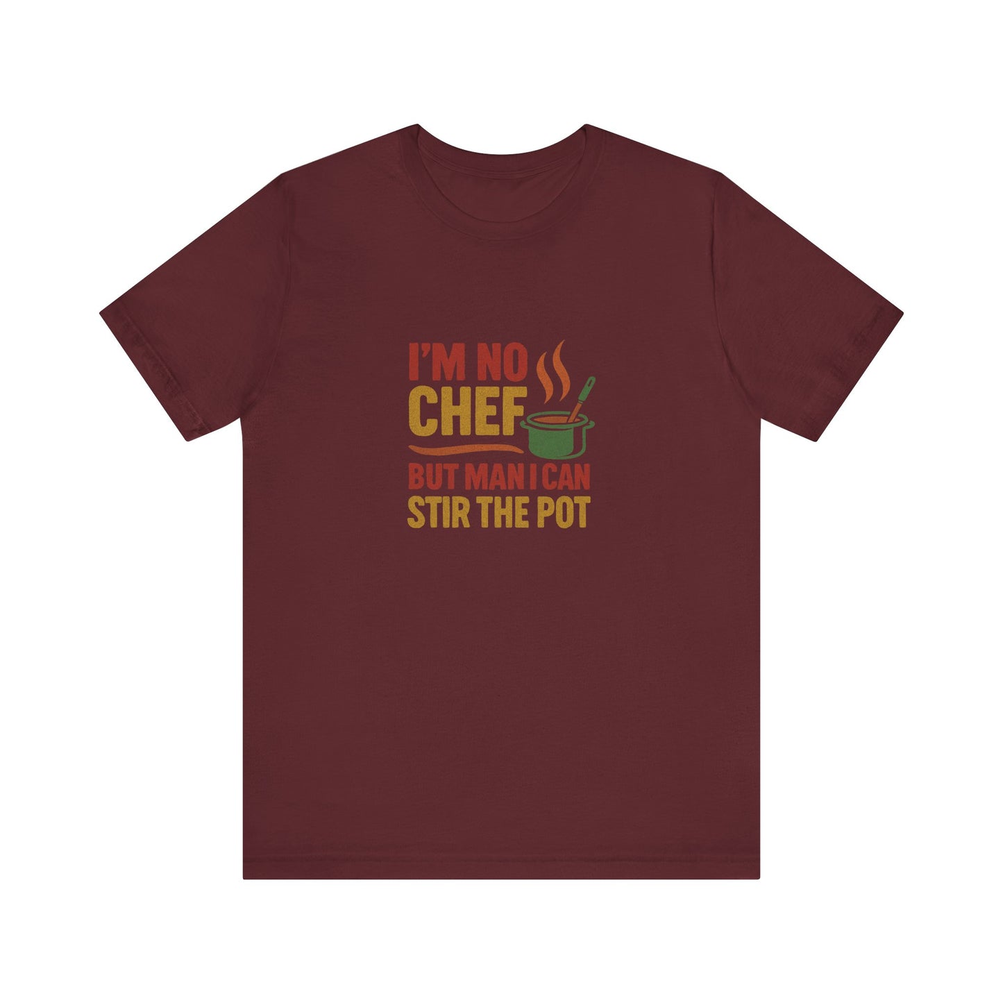 I'm No Chef, But Man I Stir the Pot — Retro Tee (Dark)