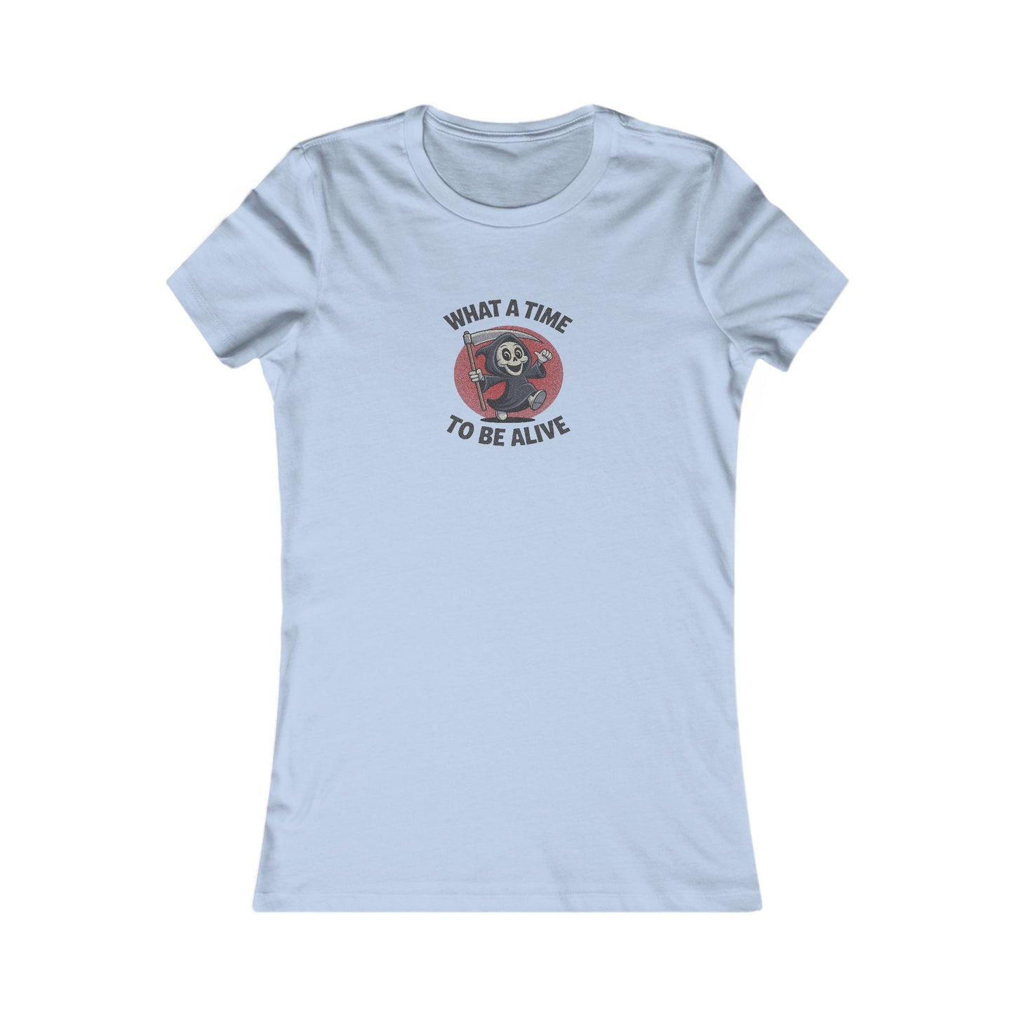 What a Time to Be Alive (Cute) — Lil Reaper Retro Women's Tee (Light)