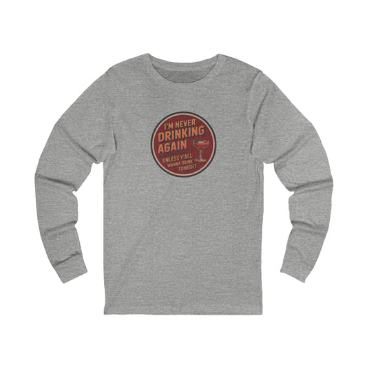 I’m Never Drinking Again (LOL) — Retro Long Sleeve (Light)
