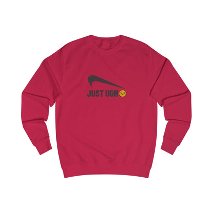 Just Ugh 😒 Athletic Parody — Retro Workout Sweatshirt (Light)