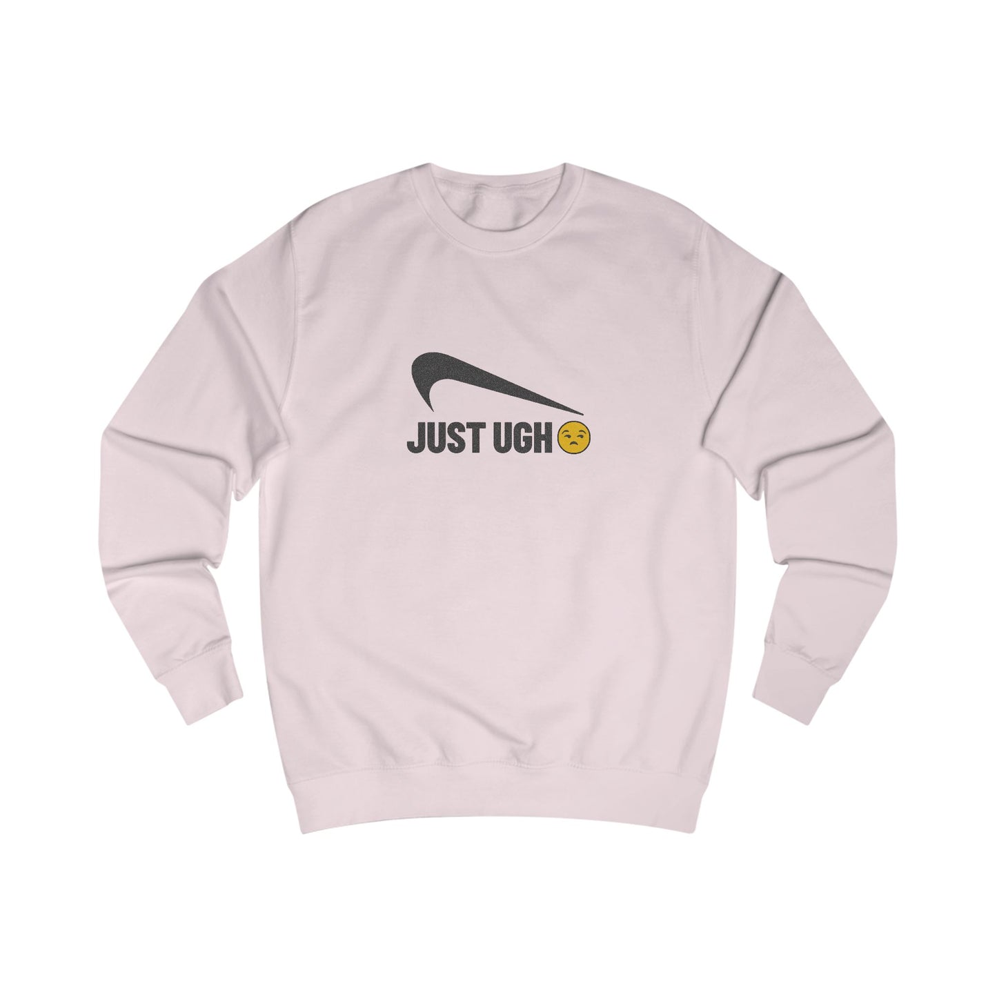 Just Ugh 😒 Athletic Parody — Retro Workout Sweatshirt (Light)
