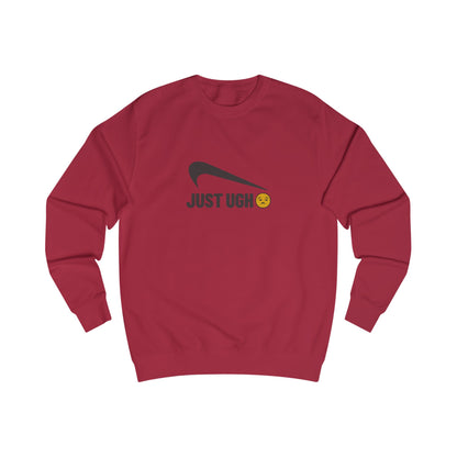 Just Ugh 😒 Athletic Parody — Retro Workout Sweatshirt (Light)