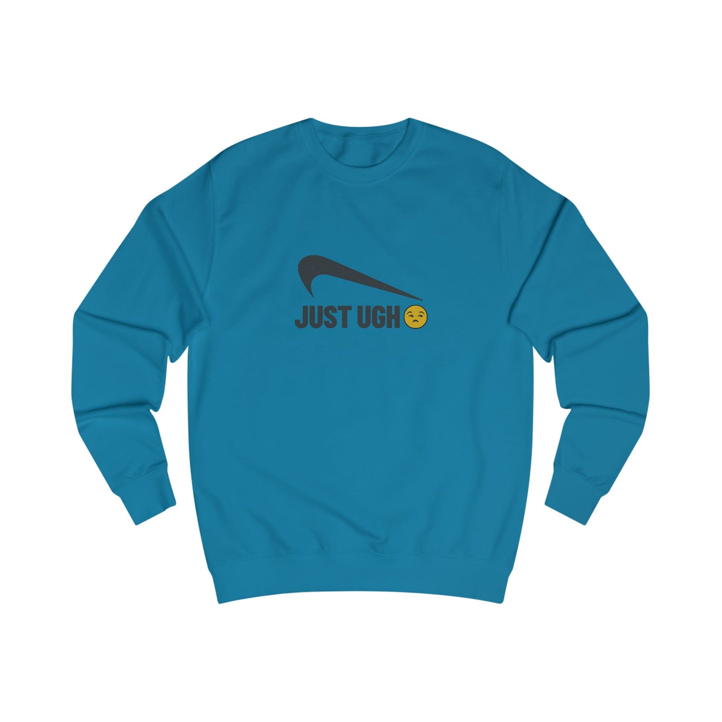 Just Ugh 😒 Athletic Parody — Retro Workout Sweatshirt (Light)