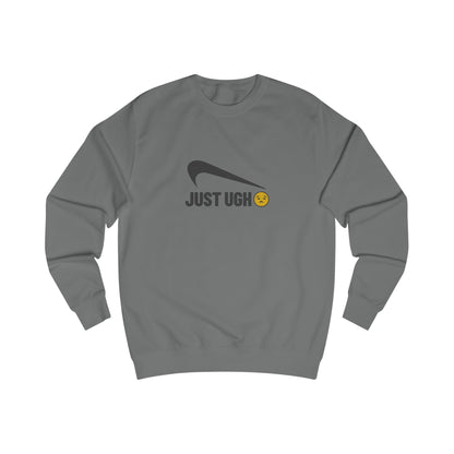 Just Ugh 😒 Athletic Parody — Retro Workout Sweatshirt (Light)