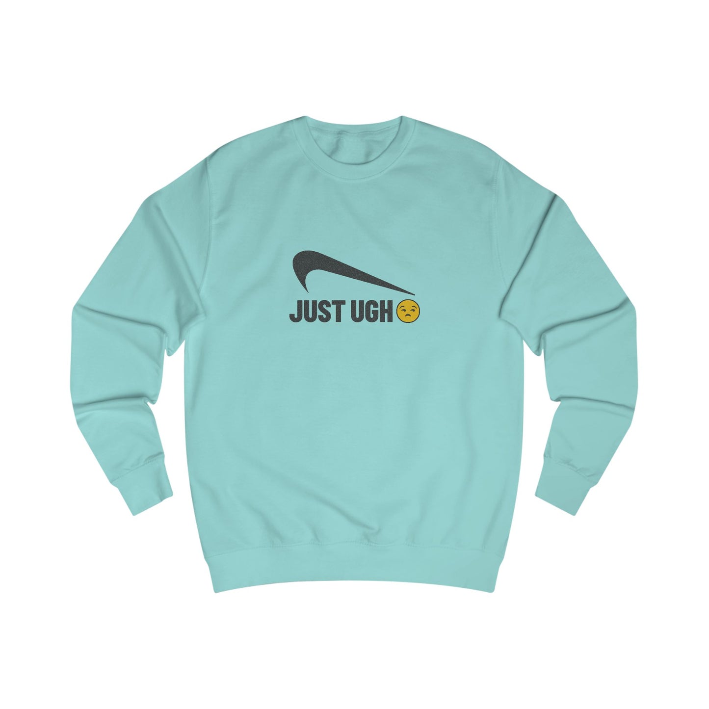 Just Ugh 😒 Athletic Parody — Retro Workout Sweatshirt (Light)