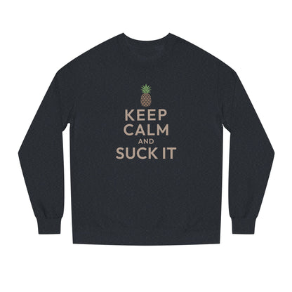 Keep Calm and Suck It — Psych Retro Sweatshirt (Dark)