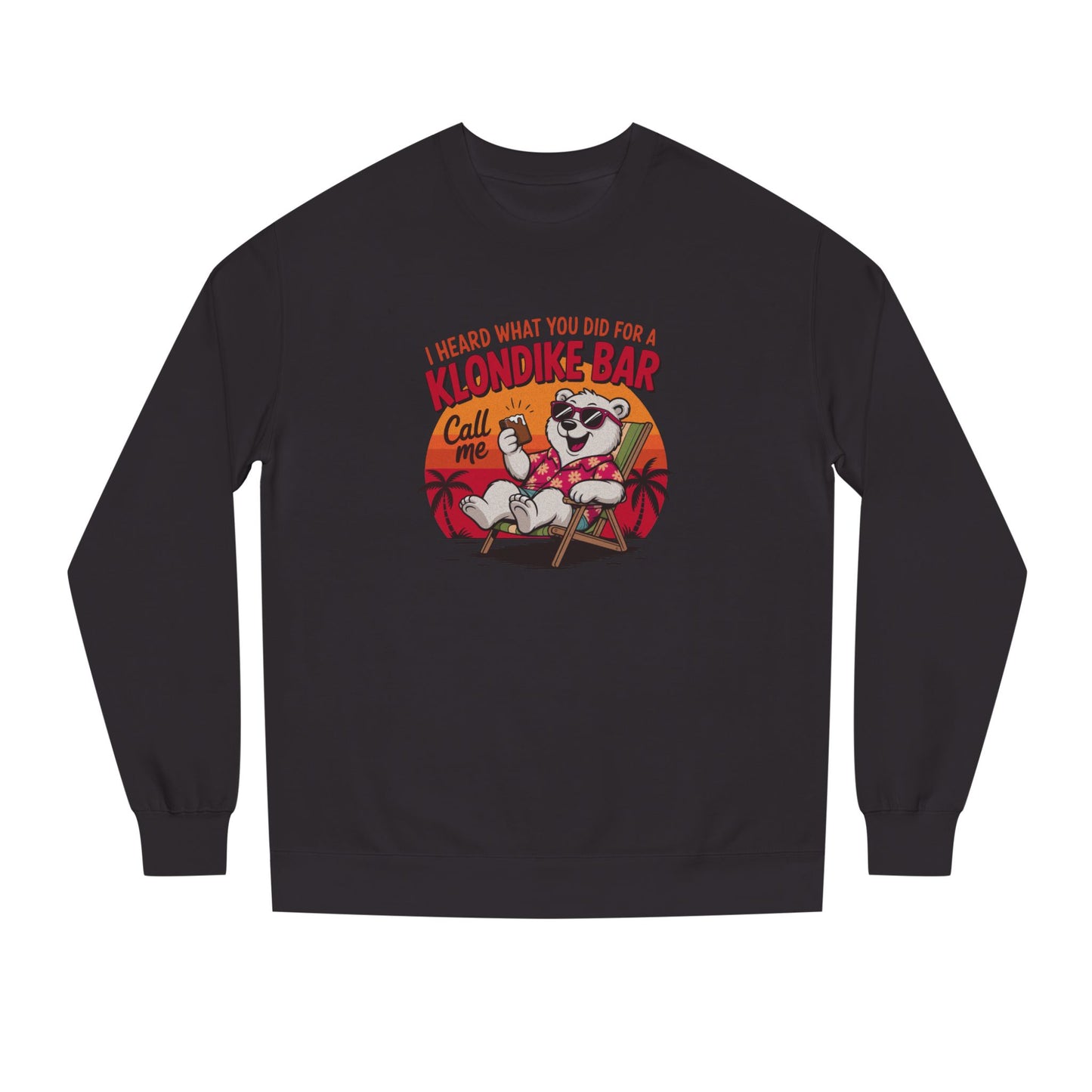 What You Did for a Klondike Bar — Retro Graphic Sweatshirt (Dark)