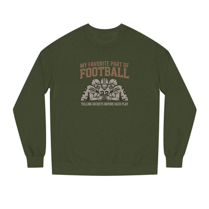 My Favorite Part of Football (Telling Secrets Before Each Play) – Retro Sweatshirt (Dark)