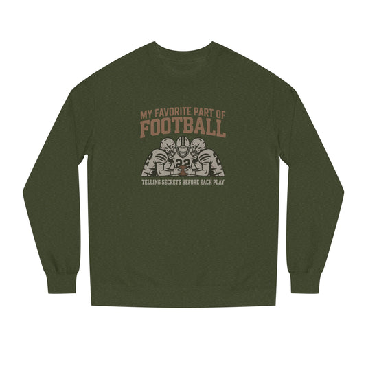 My Favorite Part of Football (Telling Secrets Before Each Play) – Retro Sweatshirt (Dark)