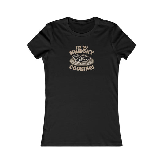 I'm So Hungry, I Could Eat My Own Cooking — Retro Women's Tee (Dark)