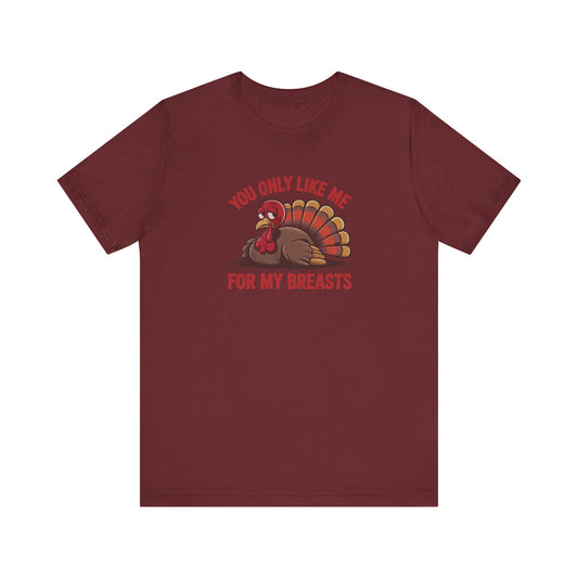 You Only Like Me for My Breasts — Thanksgiving Retro Tee (Dark)