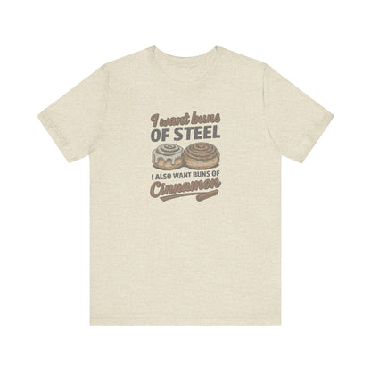 Buns of Steel (and Cinnamon) — Workout Retro Tee (Light)